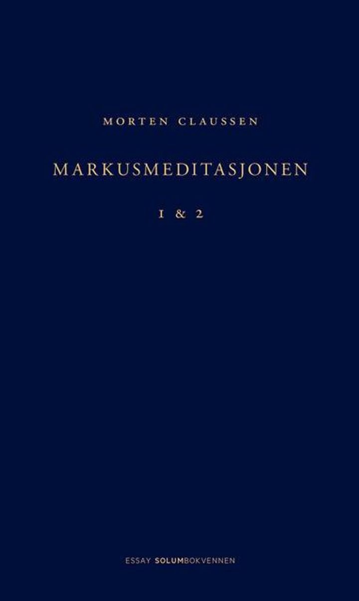 Markusmeditasjonen - 1 & 2 : essay
