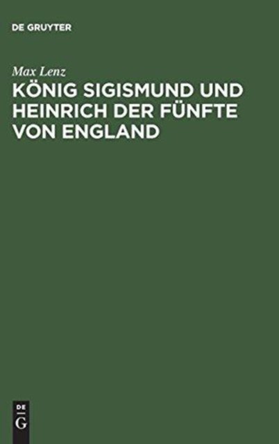 Konig Sigismund und Heinrich der Funfte von England