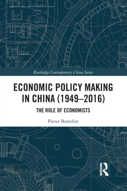 Economic Policy Making In China (1949–2016)