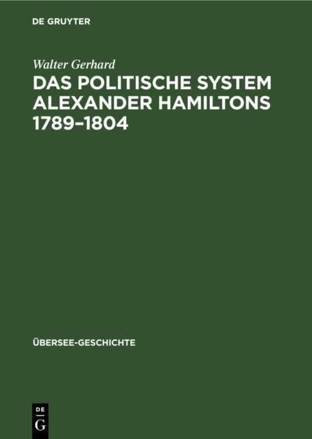 politische System Alexander Hamiltons 1789–1804