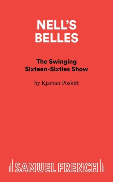 Nell''s Belles - The Swinging Sixteen-Sixties Show