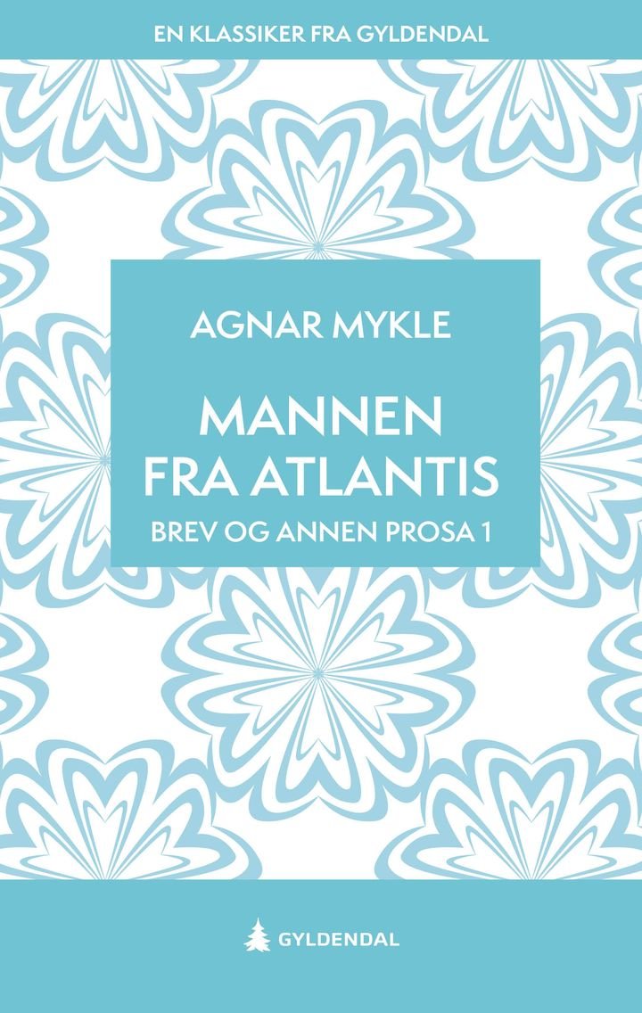 Mannen fra Atlantis - brev og annen prosa 1