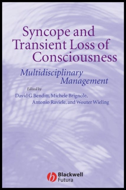 Syncope and Transient Loss of Consciousness – Multidisciplinary Management