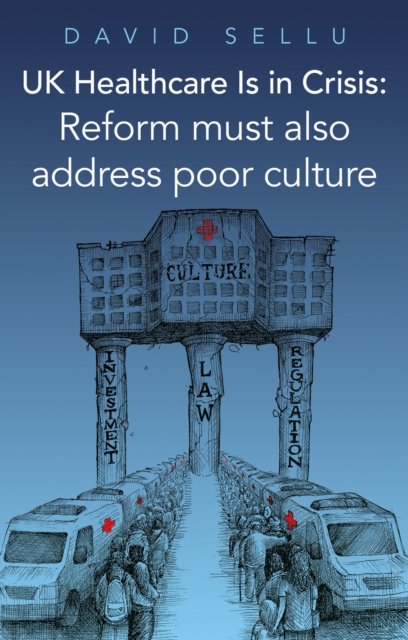 UK Healthcare Is in Crisis