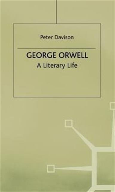 George Orwell - A Literary Life