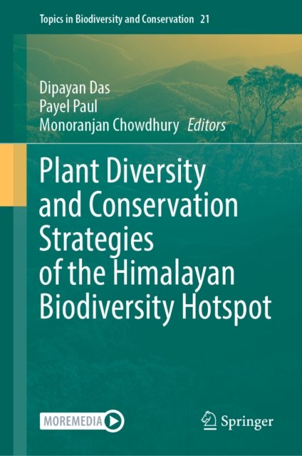 Plant Diversity and Conservation Strategies of the Himalayan Biodiversity Hotspot