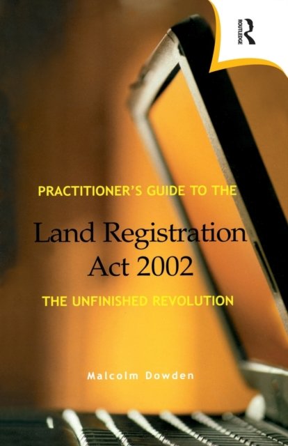 Practitioner''s Guide to the Land Registration Act 2002