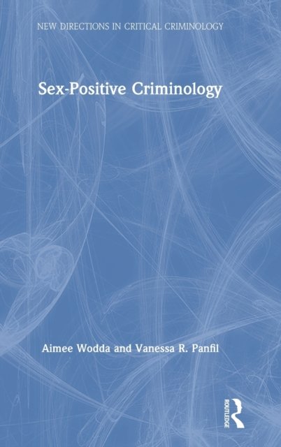 Sex-Positive Criminology