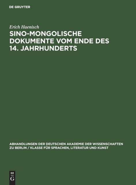 Sino-Mongolische Dokumente Vom Ende Des 14. Jahrhunderts