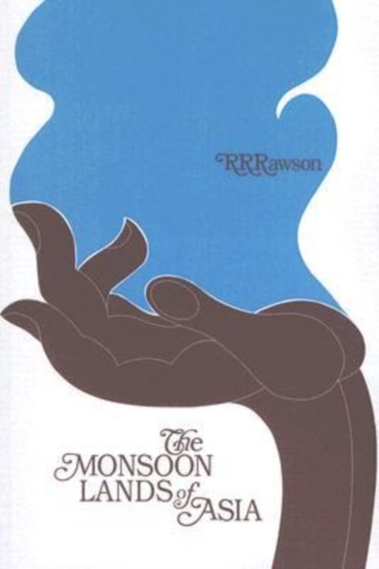 The Monsoon Lands of Asia