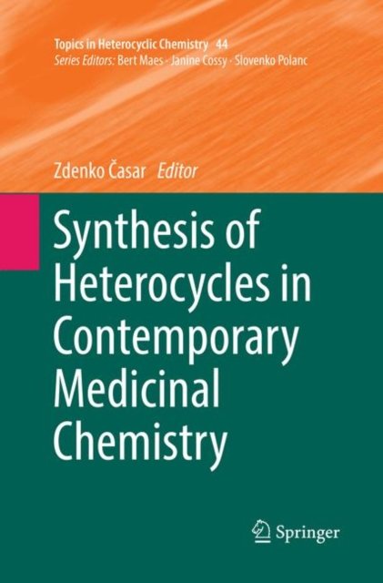 Synthesis of Heterocycles in Contemporary Medicinal Chemistry