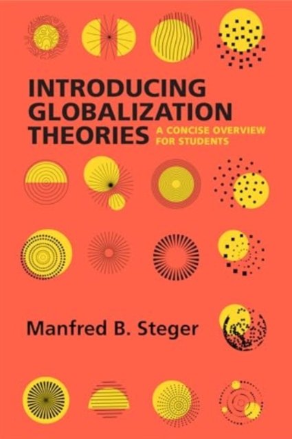 Introducing Globalization Theories – A Concise Overview for Students