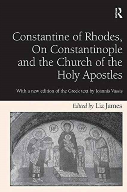 Constantine of Rhodes, on Constantinople and the Church of the Holy Apostles