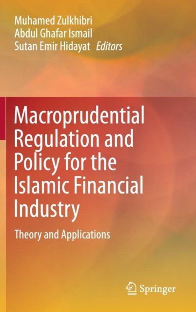 Macroprudential Regulation and Policy for the Islamic Financial Industry