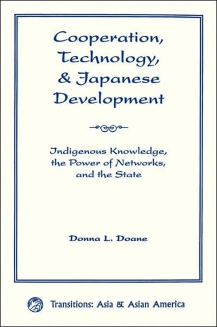 Cooperation, Technology, And Japanese Development