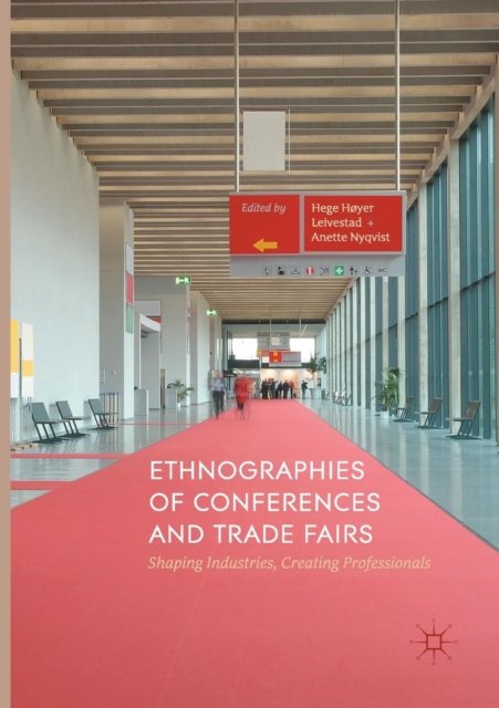 Ethnographies of Conferences and Trade Fairs