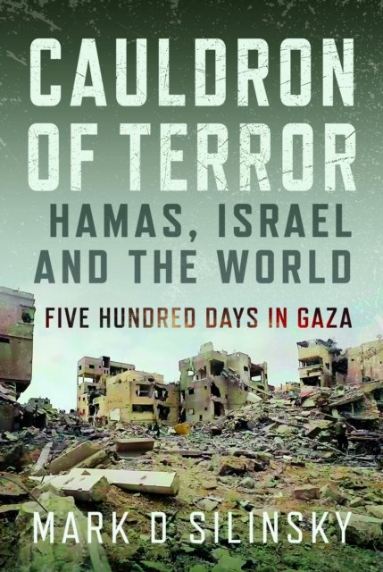 Cauldron of Terror – Hamas, Israel, and the World