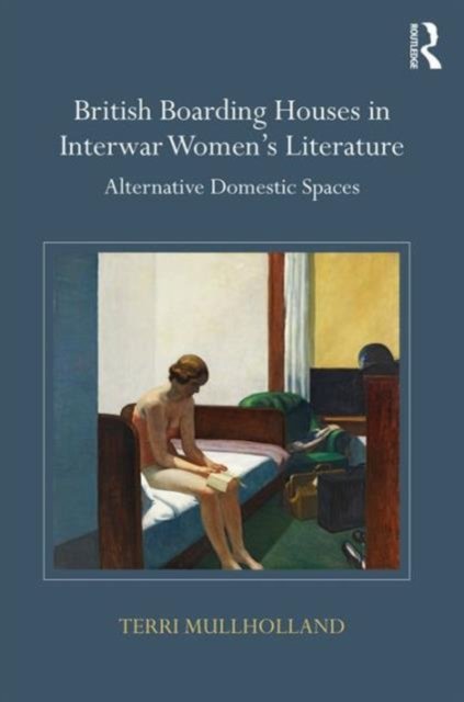 British Boarding Houses in Interwar Women's Literature