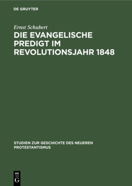 Die Evangelische Predigt Im Revolutionsjahr 1848