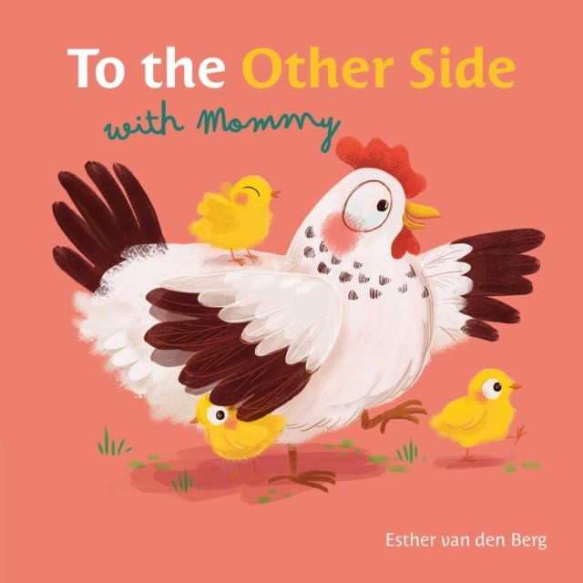 To the Other Side With Mommy