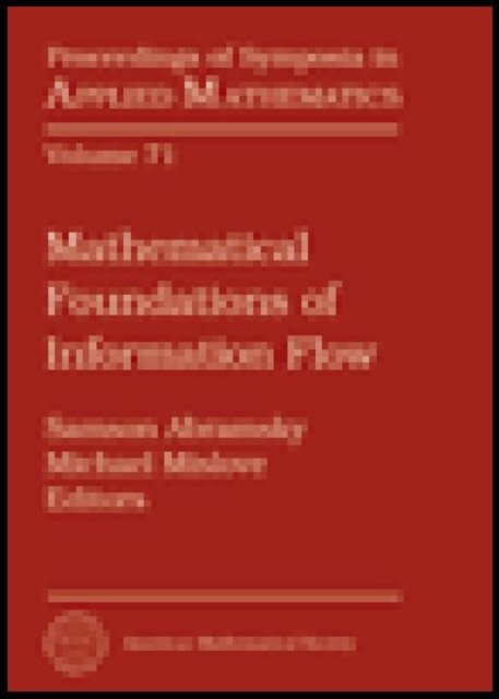 Mathematical Foundations of Information Flow