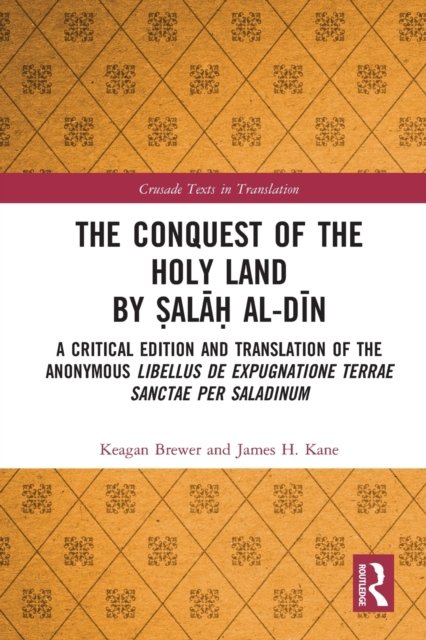 The Conquest of the Holy Land by ?ala? al-Din