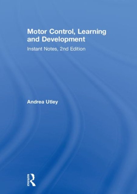 Motor Control, Learning and Development