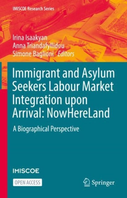 Immigrant and Asylum Seekers Labour Market Integration upon Arrival