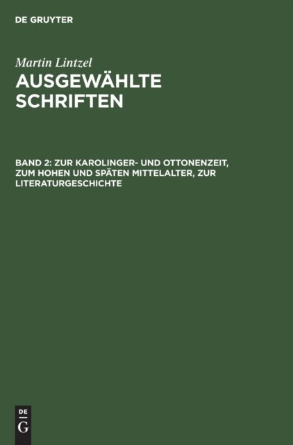 Zur Karolinger- Und Ottonenzeit, Zum Hohen Und Spaten Mittelalter, Zur Literaturgeschichte