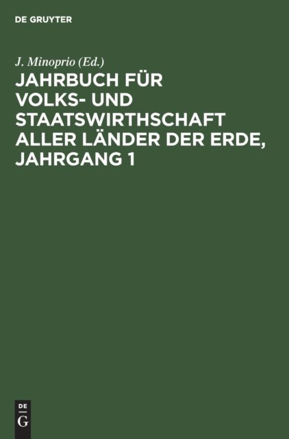 Jahrbuch Fur Volks- Und Staatswirthschaft Aller Lander Der Erde, Jahrgang 1