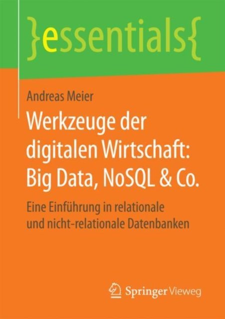 Werkzeuge der digitalen Wirtschaft: Big Data, NoSQL & Co.