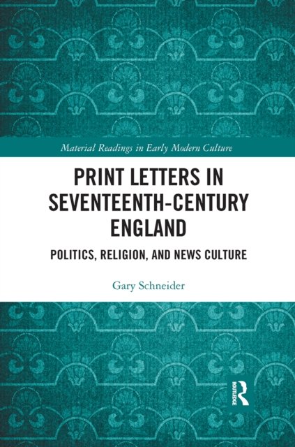 Print Letters in Seventeenth-Century England