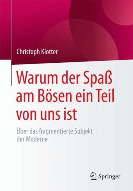 Warum der Spaß am Bosen ein Teil von uns ist