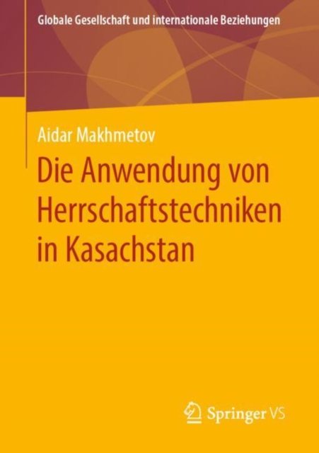 Die Anwendung von Herrschaftstechniken in Kasachstan