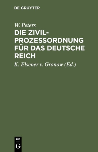 Die Zivilprozeßordnung Fur Das Deutsche Reich
