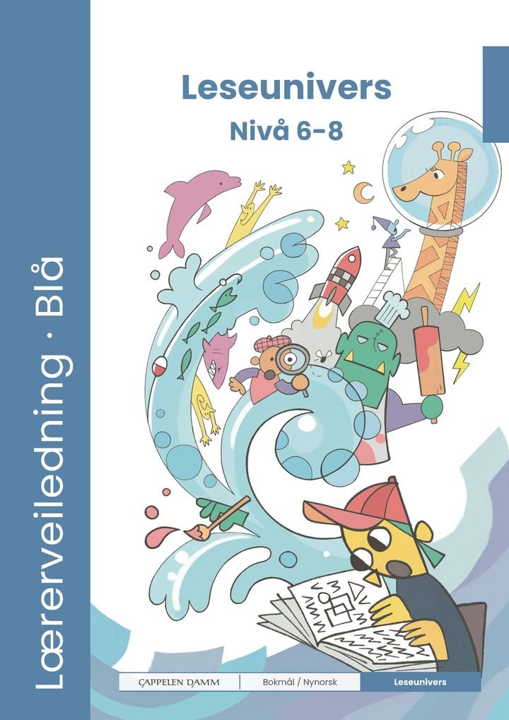 Blå Leseunivers fra Cappelen Damm Nivå 6-8 - Lærerveiledning