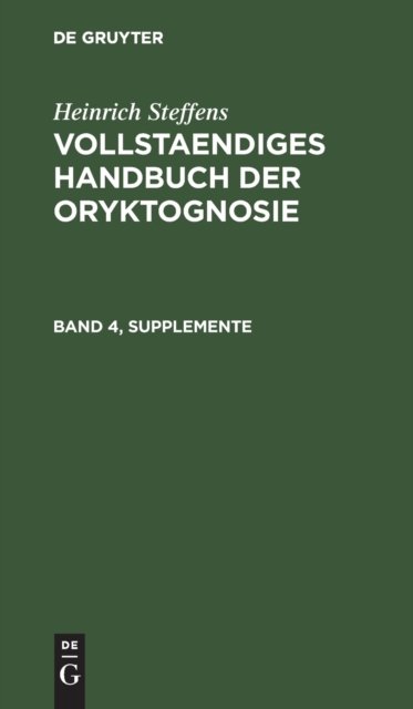 Vollstaendiges Handbuch der Oryktognosie. Band 4, Supplemente