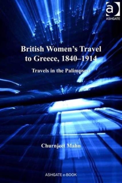 British Women's Travel to Greece, 1840-1914