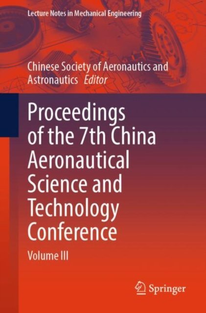 Proceedings of the 7th China Aeronautical Science and Technology Conference
