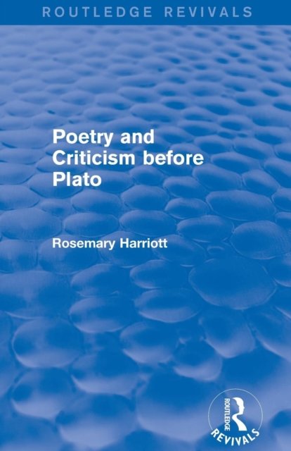 Poetry and Criticism before Plato (Routledge Revivals)
