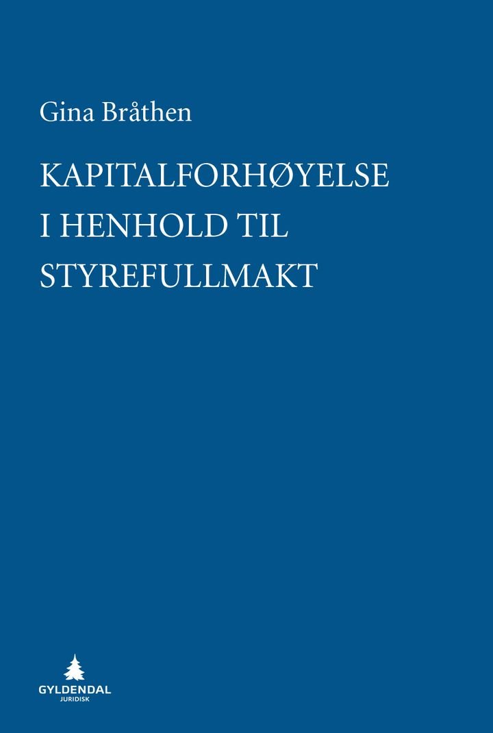 Kapitalforhøyelse i henhold til styrefullmakt