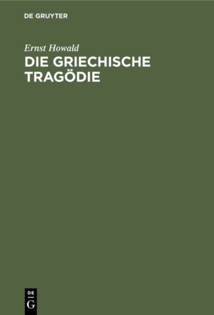 Die Griechische Tragodie
