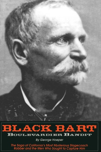 Black Bart -- Boulevardier Bandit