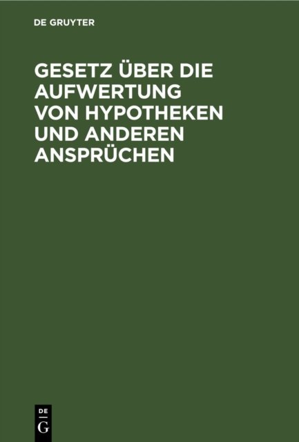 Gesetz Uber Die Aufwertung Von Hypotheken Und Anderen Anspruchen