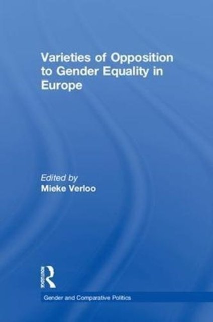 Varieties of Opposition to Gender Equality in Europe