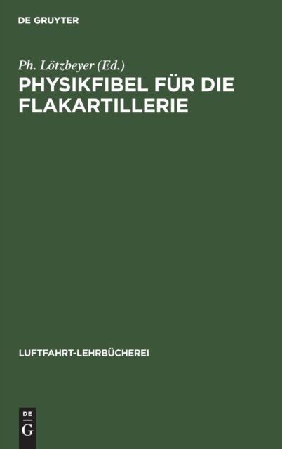 Physikfibel Fur Die Flakartillerie