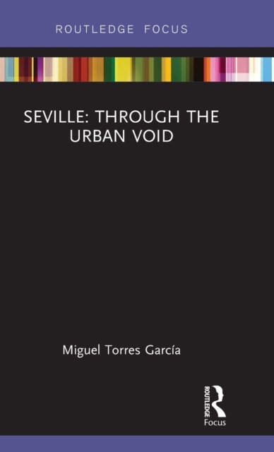 Seville: Through the Urban Void