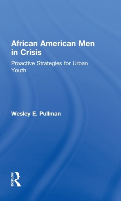 African American Men in Crisis