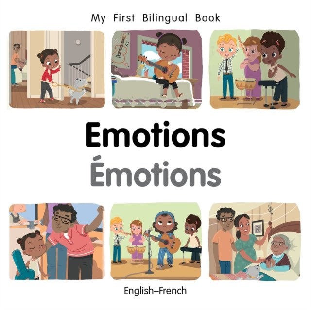 My First Bilingual Book–Emotions (English–French)