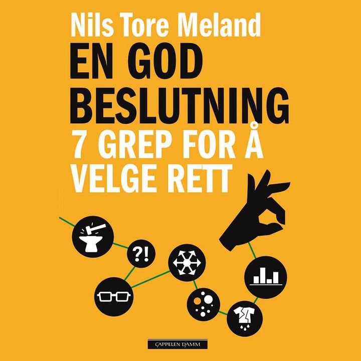 En god beslutning - 7 grep for å velge rett
